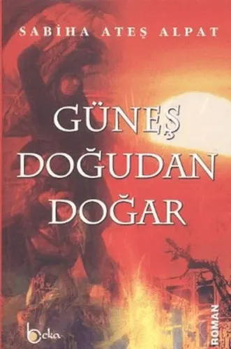 Güneş Doğudan Doğar | benlikitap.com