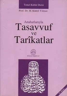 Anahatlarıyla Tasavvuf ve Tarikatlar
