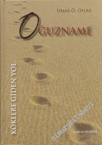 Oğuzname: Köklere Giden Yol