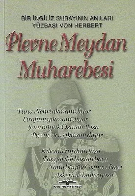 Plevne Meydan Muharebesi Bir İngiliz Subayının Anıları