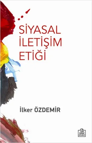 Ezgi Siyasal İletişim Etiği