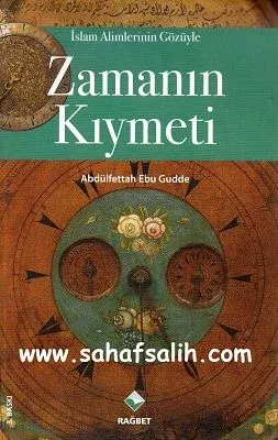 İslam Alimlerinin Gözüyle Zamanın Kıymeti