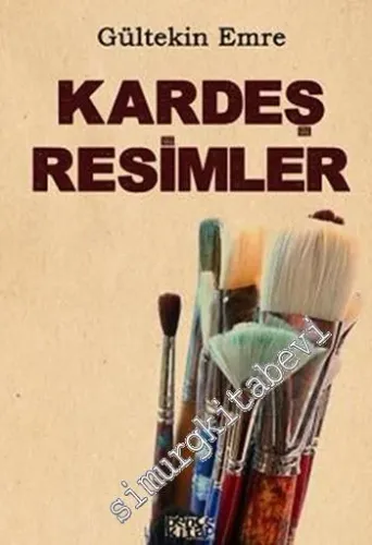 Kardeş Resimler: Resim Ressam Sergi Yazıları -        2012