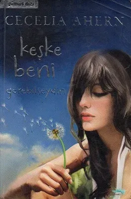 Keşke Beni Görebilseydin