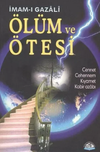 Ölüm ve Ötesi; cennet, cehennem, kıyamet, kabir azabı