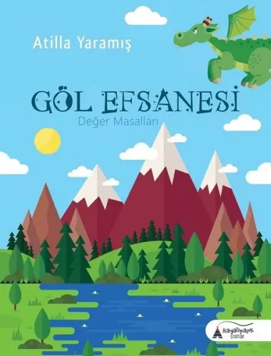 Göl Efsanesi; (Değer Masallar)
