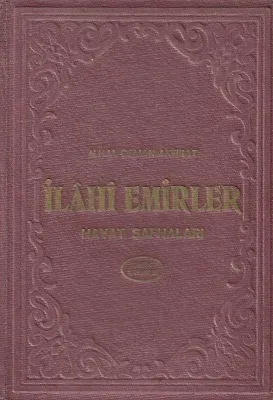 İlahi Emirler Hayat Safhaları - H. H. Muhammed Osman Akfırat - Ciltli Kitap