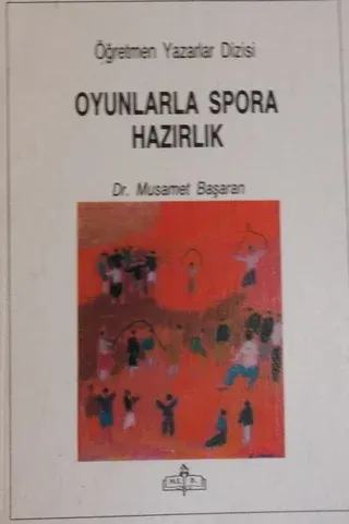 Oyunlarla Spora Hazırlık