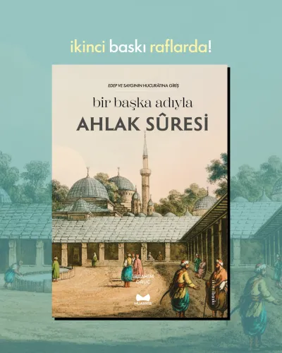 Bir Başka Adıyla Ahlak Suresi