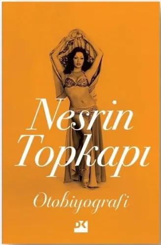 Nesrin Topkapı: Otobiyografi