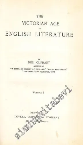 The Victorian Age of English Literature - Volume 1 -