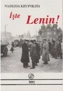 İşte Lenin Nadejda Krupskaya