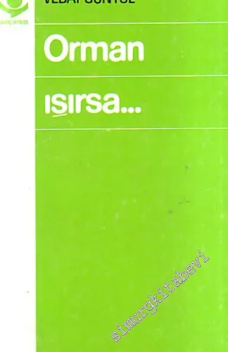 Orman Işırsa : Denemeler  İMZALI İTHAFLI -        1979