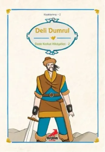 Deli Dumrul; Dede Korkut Hikayeleri 2