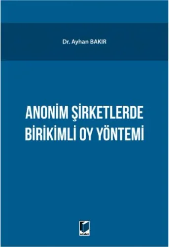 Anonim Şirketlerde Birikimli Oy Yöntemi