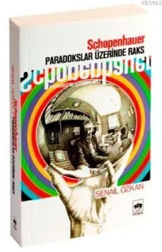 Schopenhauer Paradokslar Üzerinde Raks