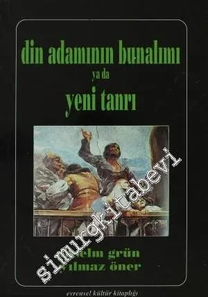 Din Adamının Bunalımı ya da Yeni Tanrı -
