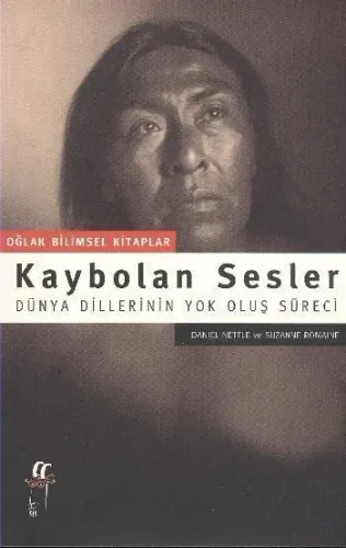 Kaybolan Sesler; Dünya Dillerin Yol Oluş Süreci
