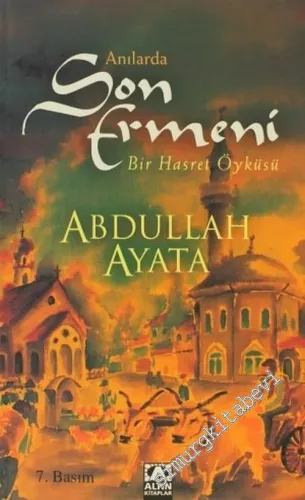 Anılarda Son Ermeni: Bir Hasret Öyküsü -        2005