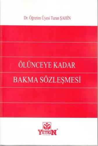 Ölünceye Kadar Bakma Sözleşmesi