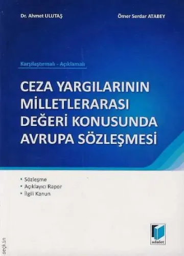 Ceza Yargılarının Milletlerarası Değeri Konusunda Avrupa Sözleşmesi