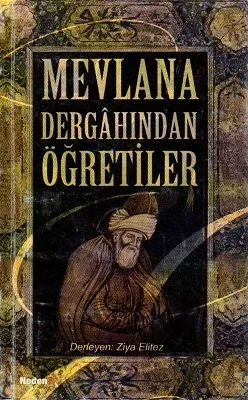 Mevlana Dergahından Öğretiler - Cep Boy