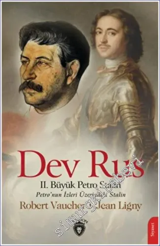 Dev Rus : 2. Büyük Petro Stalin : Petro'nun İzleri Üzerindeki Stalin -         2022