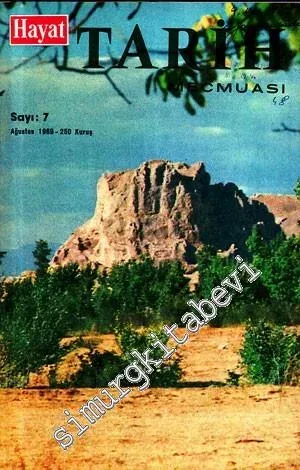 Hayat Tarih Mecmuası [ Dergisi ]  - Sayı 7; Ağustos 1969