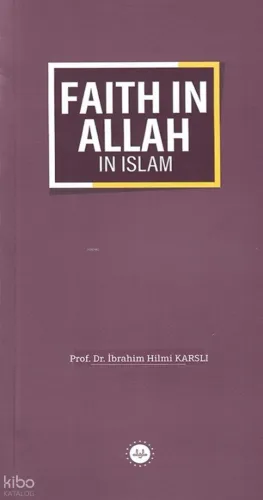 Faith In Allah In Islam - İslamda Allaha İman (İngilizce)