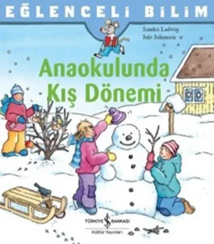 Anaokulunda Kış Dönemi; Eğlenceli Bilim
