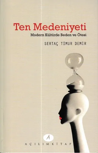 Ten Medeniyeti; Modern Kültürde Beden ve Ötesi