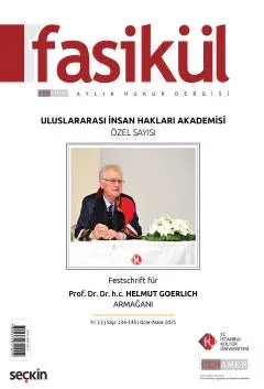 Fasikül Aylık Hukuk Dergisi Sayı: 134 – 145 Ocak – Aralık 2021