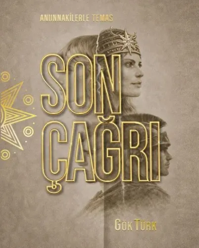 Son Çağr - Anunnakilerle Temas