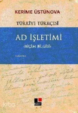 Ad İşletimi; Türkiye Türkçesi - Biçim Bilgisi
