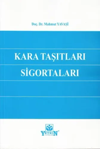 Kara Taşıtları Sigortaları Mahmut Yavaşi