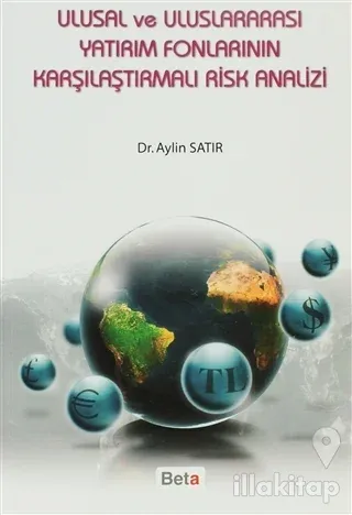 Ulusal ve Uluslararası Yatırım Fonlarının Karşılaştırmalı Risk Analizi