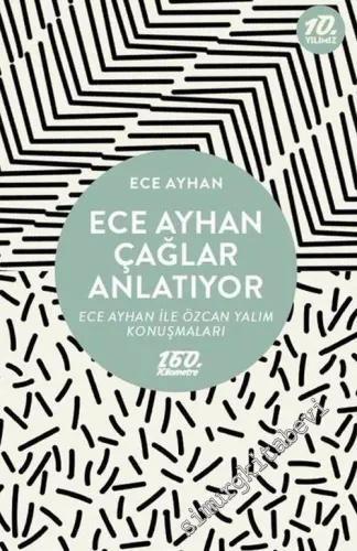 Ece Ayhan Çağlar Anlatıyor : Ece Ayhan İle Özcan Yalım Konuşmaları -
