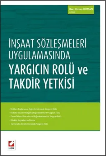 İnşaat Sözleşmeleri Uygulamasında Yargıcın Rolü ve Takdir Yetkisi