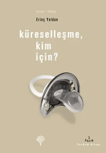 KÜRESELLEŞME, KİM İÇİN?