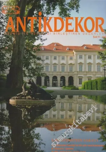 Antik Dekor - Geçmiş İle Geleceği Birleştiren Değerler - Liechtenstein Sarayı - Sayı: 120      Mayıs
