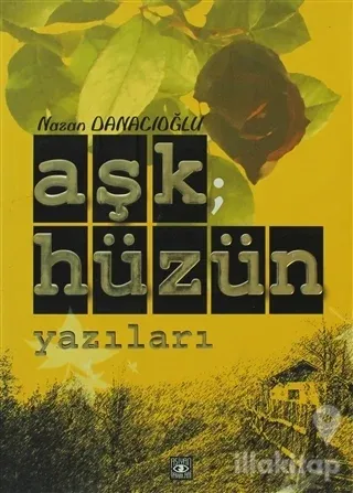 Aşk; Hüzün Yazıları