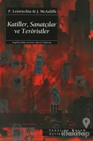 Katiller, Sanatçılar ve Teröristler