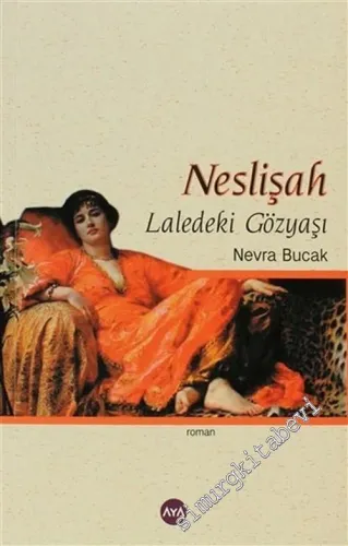 Neslişah - Laledeki Gözyaşı -