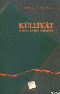 Külliyat Dini ve İctimai Makaleler