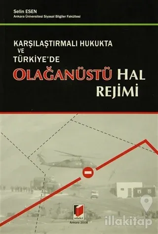 Karşılaştırmalı Hukukta ve Türkiye'de Olağanüstü Hal Rejimi