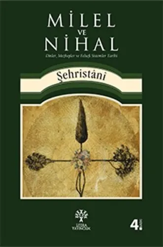 Milel  ve Nihal; Dinler, Mezhepler ve Felsefi Sistemler Tarihi