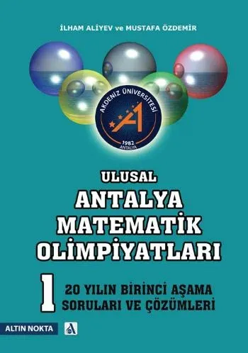Ulusal Antalya Matematik Olimpiyatları - 20 Yılın Birinci Aşama Soruları ve Çözümleri
