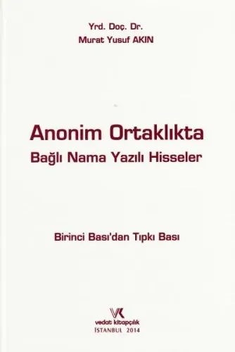 Anonim Ortaklıkta Bağlı Nama Yazılı Hisseler