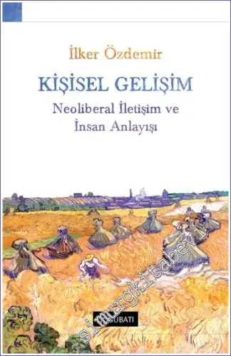 Kişisel Gelişim: Neoliberal İletişim ve İnsan Anlayışı -