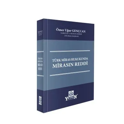 Türk Miras Hukukunda Mirasın Reddi